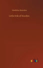 Little Erik of Sweden - Hardcover
