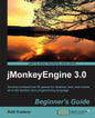 Jmonkeyengine 3.0 Beginner's Guide - Paperback