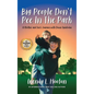 Big People Don't Pee in the Park - Hardcover
