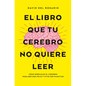 Libro Que Tu Cerebro No Quiere Leer, El -V2* - Paperback