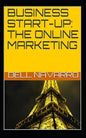 Business Start-Up: The Online Marketing - Paperback