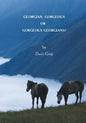 Georgian Gorgeous or Gorgeous Georgians?: Country of Georgia in the Caucasus - Paperback