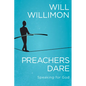 Preachers Dare: Speaking for God - Paperback