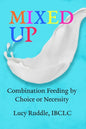 Mixed Up: Combination Feeding by Choice or Necessity - Paperback