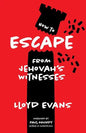 How to Escape From Jehovah's Witnesses - Paperback