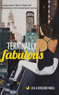 Terminally Fabulous: A young woman's fight for dignity and fabulousness on her terminal cancer journey - Hardcover