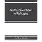Boethius' Consolation of philosophy - Paperback