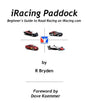 iRacing Paddock: Beginner's Guide to Road Simracing on iRacing.com - Paperback