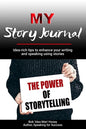 MY Story Journal: Idea-rich tips to enhance your writing and speaking success using stories - Paperback