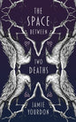 The Space Between Two Deaths - Paperback