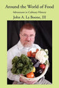 Around the World of Food: Adventures in Culinary History - Paperback