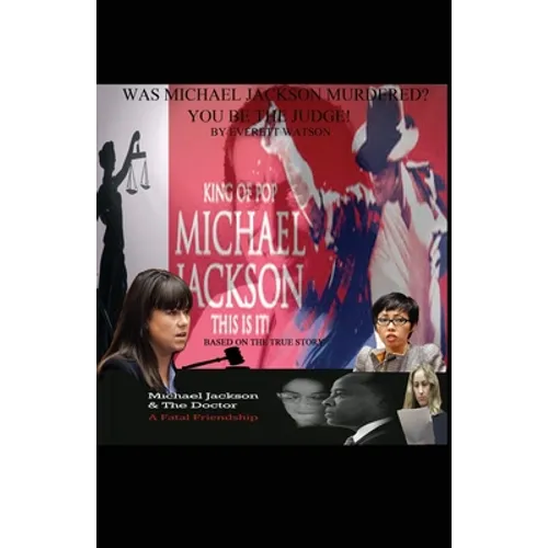 Was Michael Jackson Murdered? You Be the Judge - Paperback