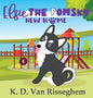 Elsie the Pomsky: New Home - Hardcover