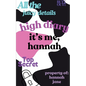 high diary it's me, hannah - Paperback