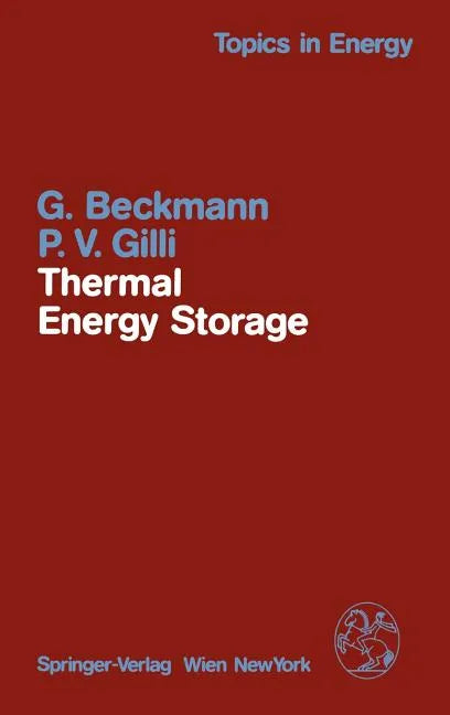 Thermal Energy Storage: Basics, Design, Applications to Power Generation and Heat Supply - Hardcover