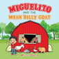 Miguelito and the Mean Billy Goat - Paperback