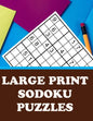 Large Print Sodoku Puzzles: Have Fun and Sharpen Your Mind (with Solutions) - Paperback