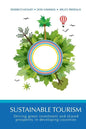 Sustainable Tourism: driving green investment and shared prosperity in developing countries. - Paperback