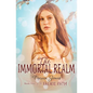 The Faerie Path #4: The Immortal Realm - Paperback