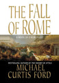 The Fall of Rome: A Novel of a World Lost - Paperback