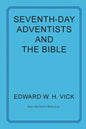 Seventh-Day Adventists and the Bible - Paperback