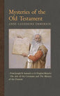 Mysteries of the Old Testament: From Joseph and Asenath to the Prophet Malachi & The Ark of the Covenant and the Mystery of the Promise - Hardcover