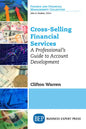 Cross-Selling Financial Services: A Professional's Guide to Account Development - Paperback