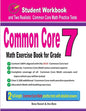 Common Core Math Exercise Book for Grade 7: Student Workbook and Two Realistic Common Core Math Tests - Paperback