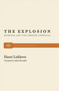 The Explosion: Marxism and the French Upheaval - Paperback