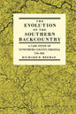 The Evolution of the Southern Backcountry: A Case Study of Lunenburg County, Virginia, 1746-1832 - Paperback