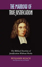 The Marrow of True Justification - Paperback