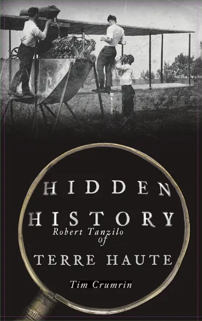 Hidden History of Terre Haute - Hardcover