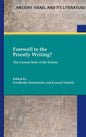 Farewell to the Priestly Writing?: The Current State of the Debate - Hardcover