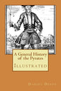 A General History of the Pyrates: Illustrated - Paperback