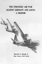 The Strategic Air War Against Germany and Japan: A Memoir - Paperback