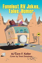 Funniest RV Jokes, Tales, Humor - Paperback
