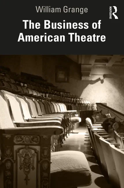 The Business of American Theatre - Paperback
