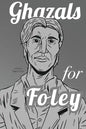 Ghazals for Foley - Paperback