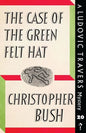 The Case of the Green Felt Hat: A Ludovic Travers Mystery - Paperback
