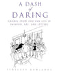 A Dash of Daring: Carmel Snow and Her Life in Fashion, Art, and Letters - Paperback