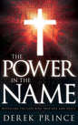 The Power in the Name: Revealing the God Who Provides and Heals - Paperback