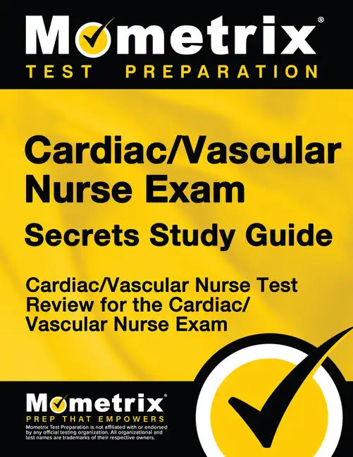 Cardiac/Vascular Nurse Exam Secrets: Cardiac/Vascular Nurse Test Review for the Cardiac/Vascular Nurse Exam - Paperback