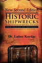 Historic Shipwrecks Of The Dominican Republic And Haiti, Second Edition: Their Locations And Provenance - Paperback