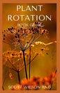 Plant Rotation: The Effective Guide On Plant Rotation And Cover Cropping To Replenish Soil Nutrients - Paperback