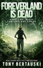 Foreverland is Dead: A Science Fiction Thriller - Hardcover