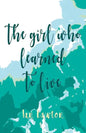 The Girl Who Learned to Live - Paperback