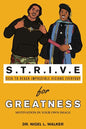 STRIVE for Greatness: Motivation in Your Own Image - Paperback