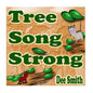 Tree Song Strong: Tree picture book for kids celebrating the importance of trees in nature, Perfect for tree themed storytimes and tree - Paperback
