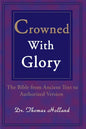 Crowned with Glory: The Bible from Ancient Text to Authorized Version - Paperback