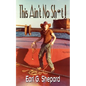 This Ain't No Sh*t ! - Paperback